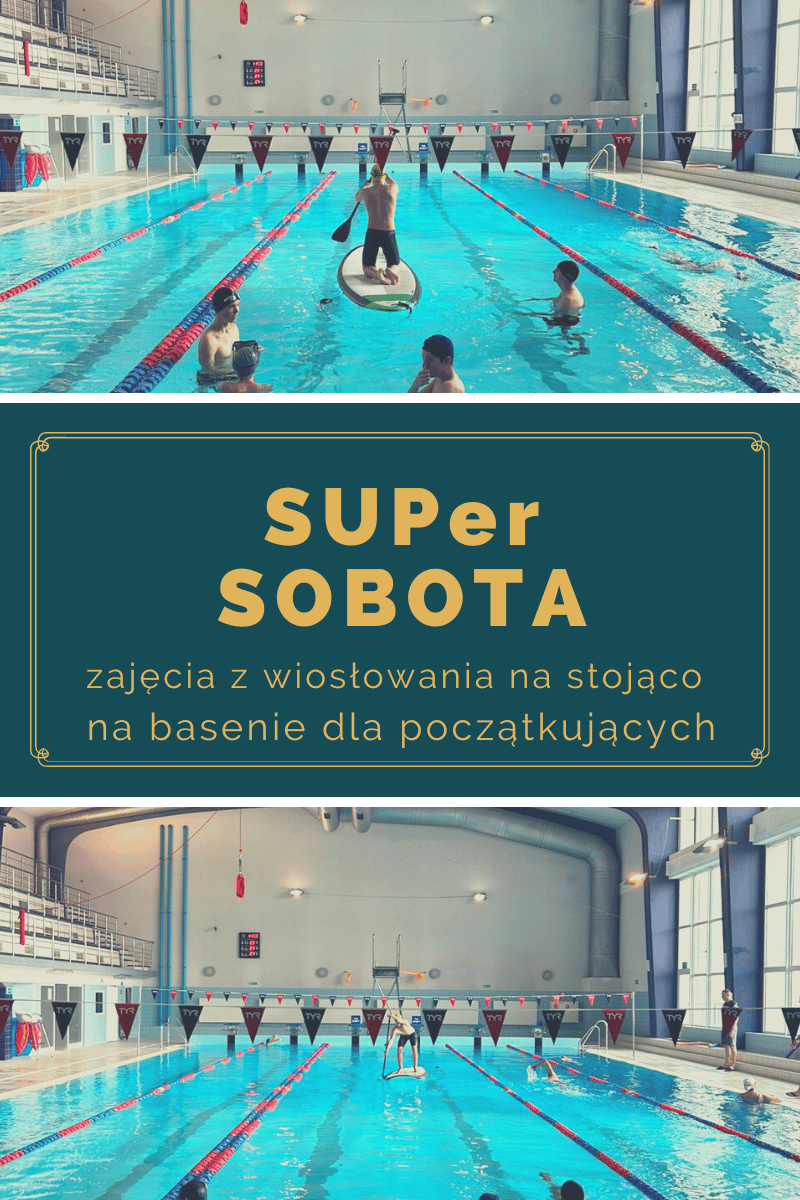 Read more about the article SUPer Sobota – wiosłowanie na stojąco na basenie!